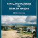 SANTUARIO DE N. SENHORA DE FÁTIMA NA SERRA DA MAROFA