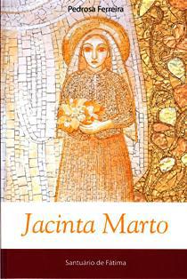 Jacinta Marto (A biografia da vidente escrita para jovens)