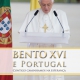 Bento XVI e  Portugal - Contigo caminhamos na esperança