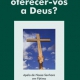 P. Dário Pedroso publica livro “Quereis oferecer-vos a Deus? - Apelo de Nossa Senhora em Fátima”