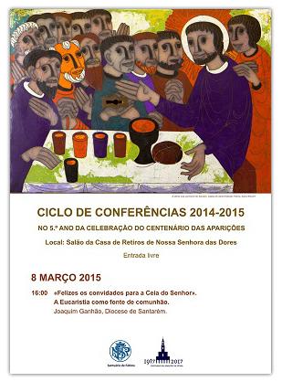 8 de março: Conferência  «Felizes os convidados para a Ceia do Senhor. A Eucaristia como fonte de comunhão»