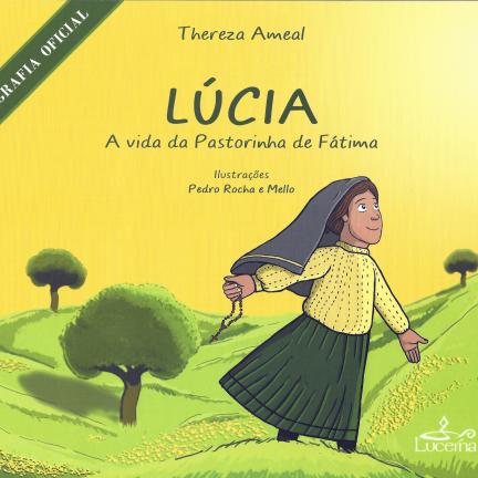 “Lúcia, A Vida da Pastorinha de Fátima”