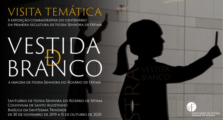 Santuário de Fátima promove primeira visita temática à exposição temporária Vestida de Branco