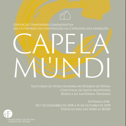 Santuário promove “CAPELA-MÚNDI”- Exposição temporária comemorativa do centenário da construção da Capelinha das Aparições