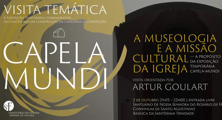 Ciclo de visitas temáticas à exposição temporária Capela-Múndi encerra com “A museologia e a missão cultural da Igreja”